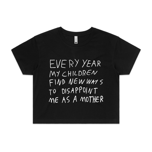 Mother's Disappointment Tee by Lonely Kids Club. All clothing from our T-shirts to our shorts and hoodies are ethically made, and printed packed and shipped from Sydney.