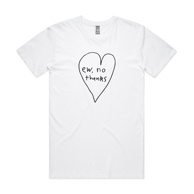 Ew, No Thanks Tee by Lonely Kids Club. All clothing from our T-shirts to our shorts and hoodies are ethically made, and printed packed and shipped from Sydney.