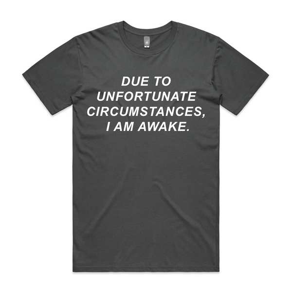 Unfortunate Circumstances Tee