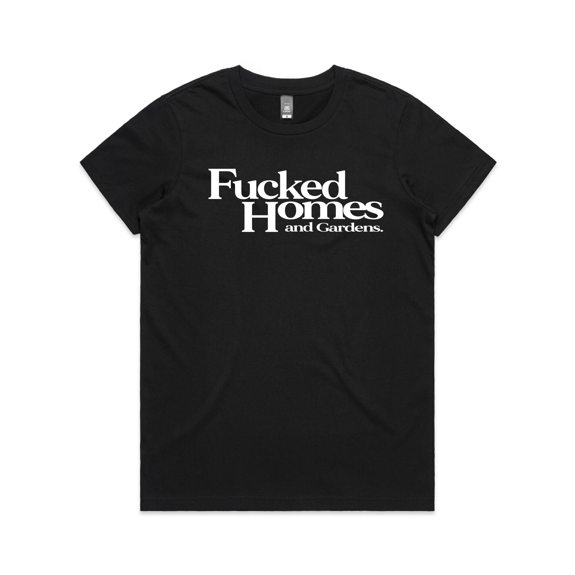 Fucked Homes & Gardens Tee