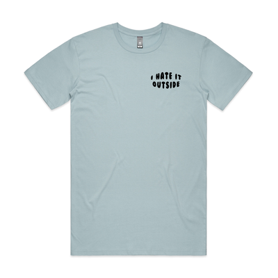 I Hate It Outside Tee by Lonely Kids Club. All clothing from our T-shirts to our shorts and hoodies are ethically made, and printed packed and shipped from Sydney.
