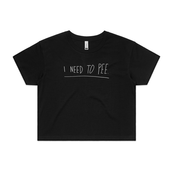 I Need To Pee Text Tee