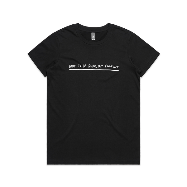 Not To Be Rude Tee