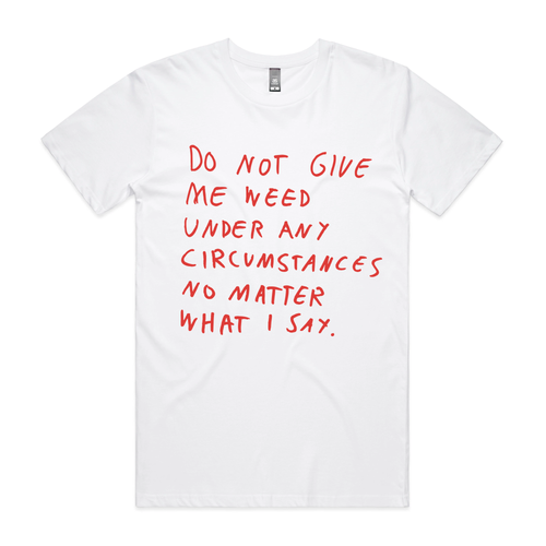 No Weed Tee by Lonely Kids Club. All clothing from our T-shirts to our shorts and hoodies are ethically made, and printed packed and shipped from Sydney.
