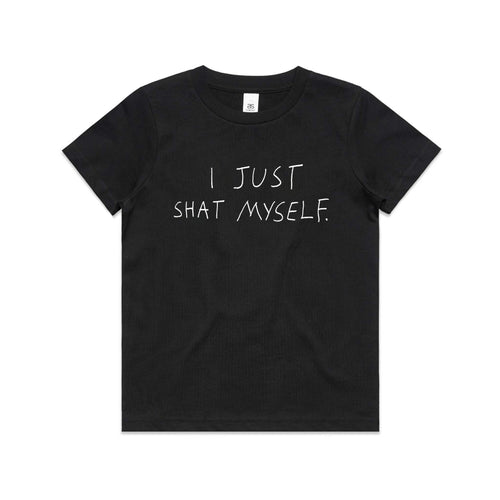 Just Shat Myself Kids Tee by Lonely Kids Club. All clothing from our T-shirts to our shorts and hoodies are ethically made, and printed packed and shipped from Sydney.