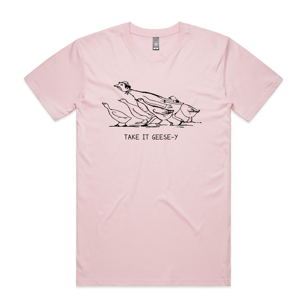 Take it Geese-y Tee