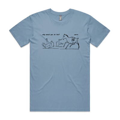 Why Would You Weird Tee by Lonely Kids Club. All clothing from our T-shirts to our shorts and hoodies are ethically made, and printed packed and shipped from Sydney.