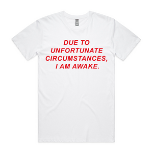 Unfortunate Circumstances Tee