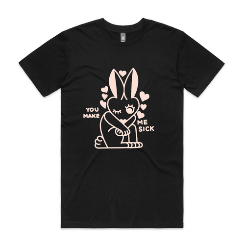 You Make Me Sick Tee by Lonely Kids Club. All clothing from our T-shirts to our shorts and hoodies are ethically made, and printed packed and shipped from Sydney.
